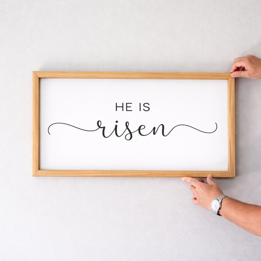 'He Is Risen' 2:1 Framed Sign