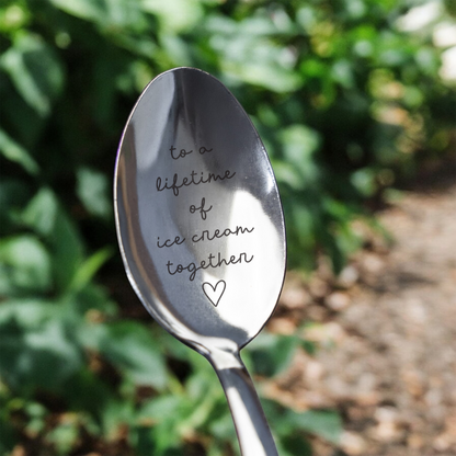 'To A Lifetime of Ice Cream Together' - Engraved Spoon