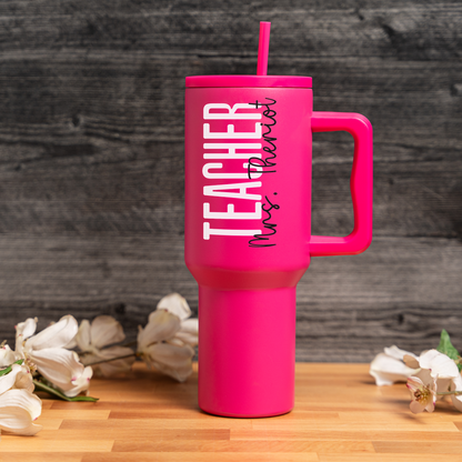 Personalized "Teacher" 40oz Stainless Steel Tumbler