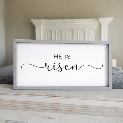 'He Is Risen' 2:1 Framed Sign