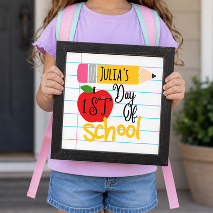 Customized First Day of School Sign