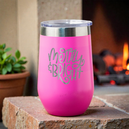 Merry & Bright - 16oz Stainless Steel Wine Tumbler