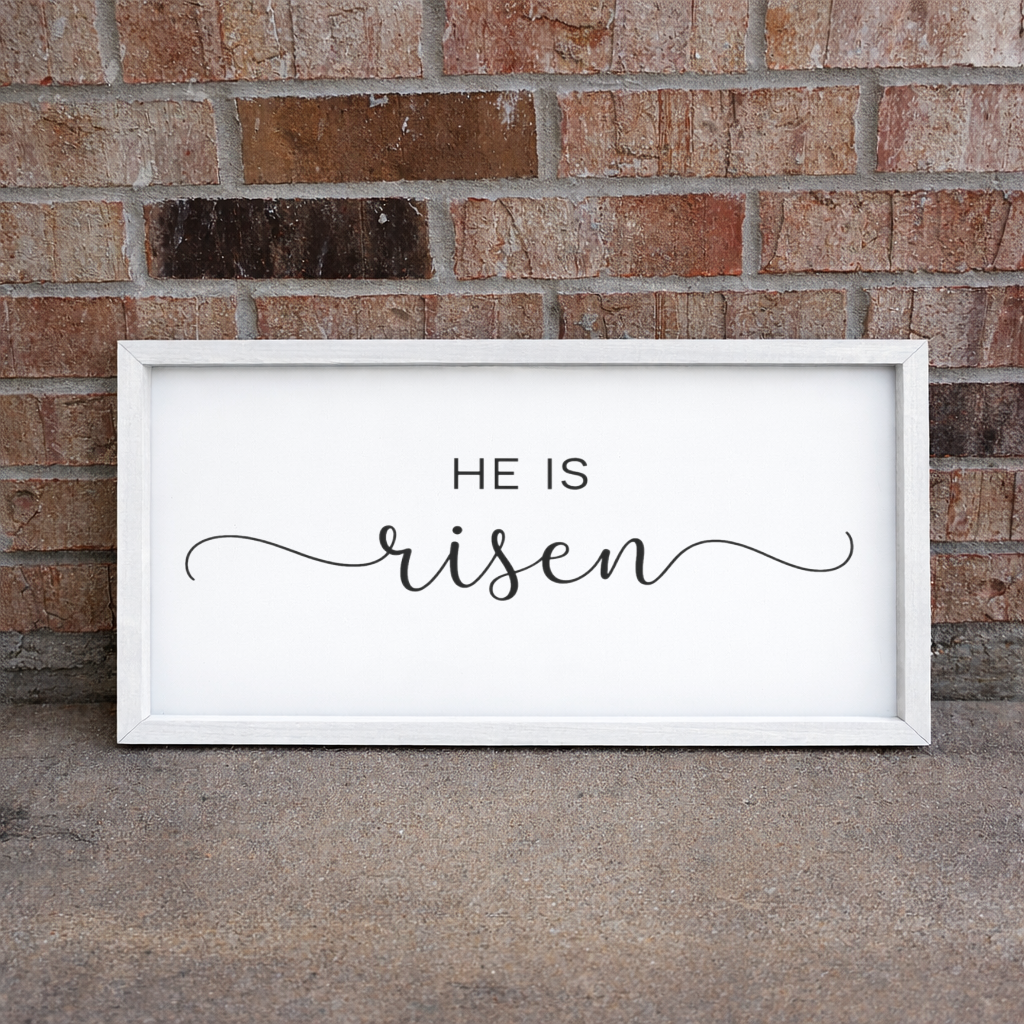 'He Is Risen' 2:1 Framed Sign